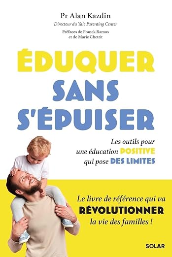 Éduquer sans s&rsquo;épuiser, les clés pour une parentalité sereine